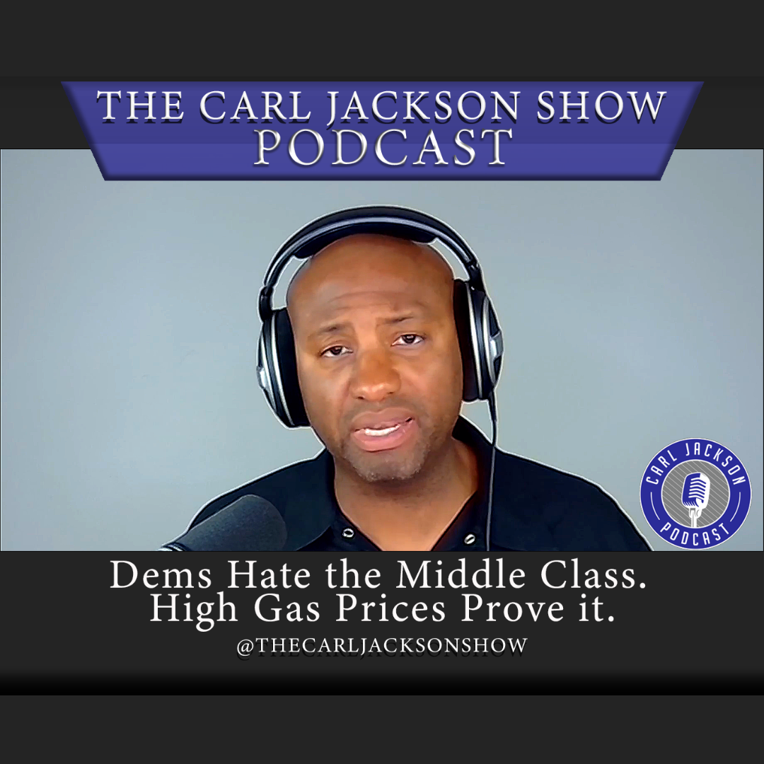 Dems Hate the Middle Class. High Gas Prices Prove It.
