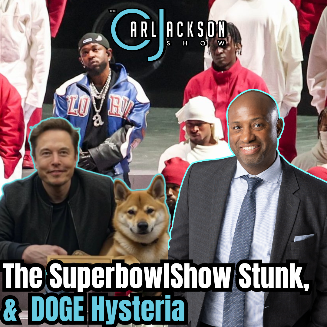 The Superbowl and Halftime Show Stunk, & Dems DOGE Hysteria Isn’t Working