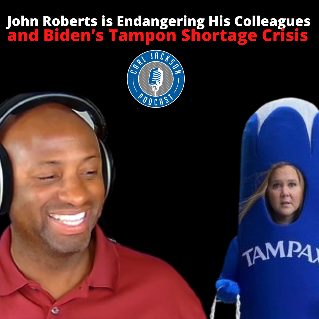 John Roberts is Endangering His Colleagues and Biden’s Tampon Shortage Crisis