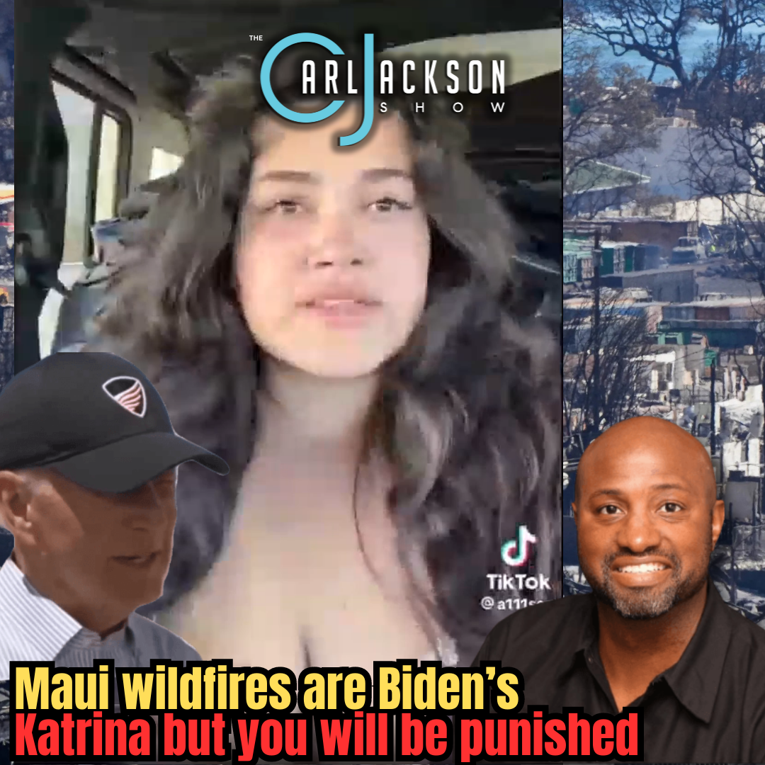 Maui wildfires are Biden’s Katrina but you will be punished
