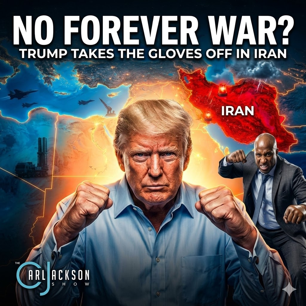 No Forever War Here:  Trump Takes The Gloves Off In Iran