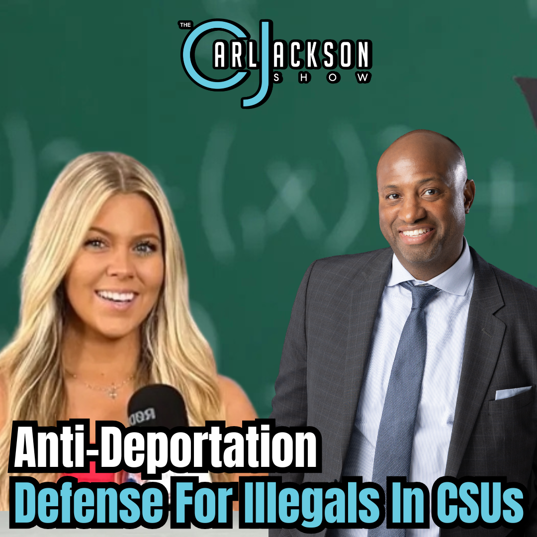 Cali Taxpayers Fund “Free” Anti-Deportation Defense For Illegals In CSUs