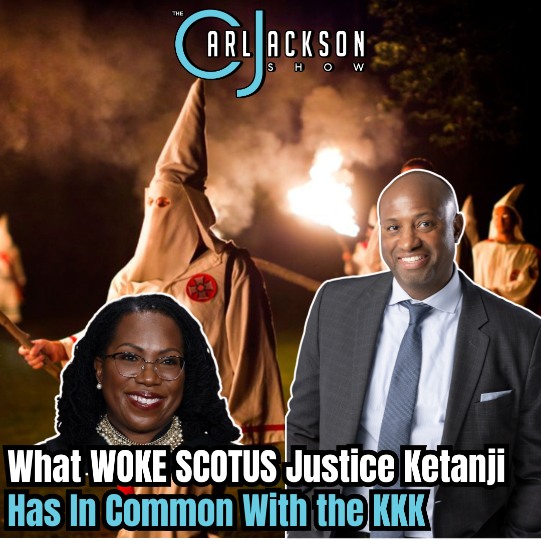 What WOKE SCOTUS Justice Ketanji Has In Common With the KKK & Black Panthers