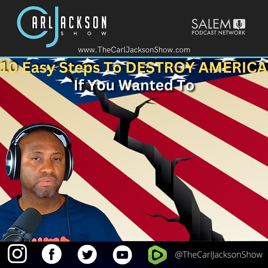 10 Easy Steps To DESTROY AMERICA If You Wanted To