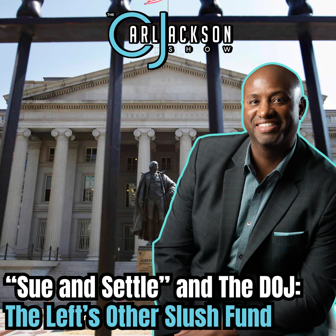 “Sue and Settle” and The DOJ: The Left’s Other Slush Fund