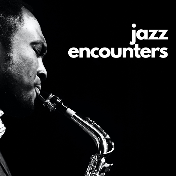 Jazz Encounters - April 9