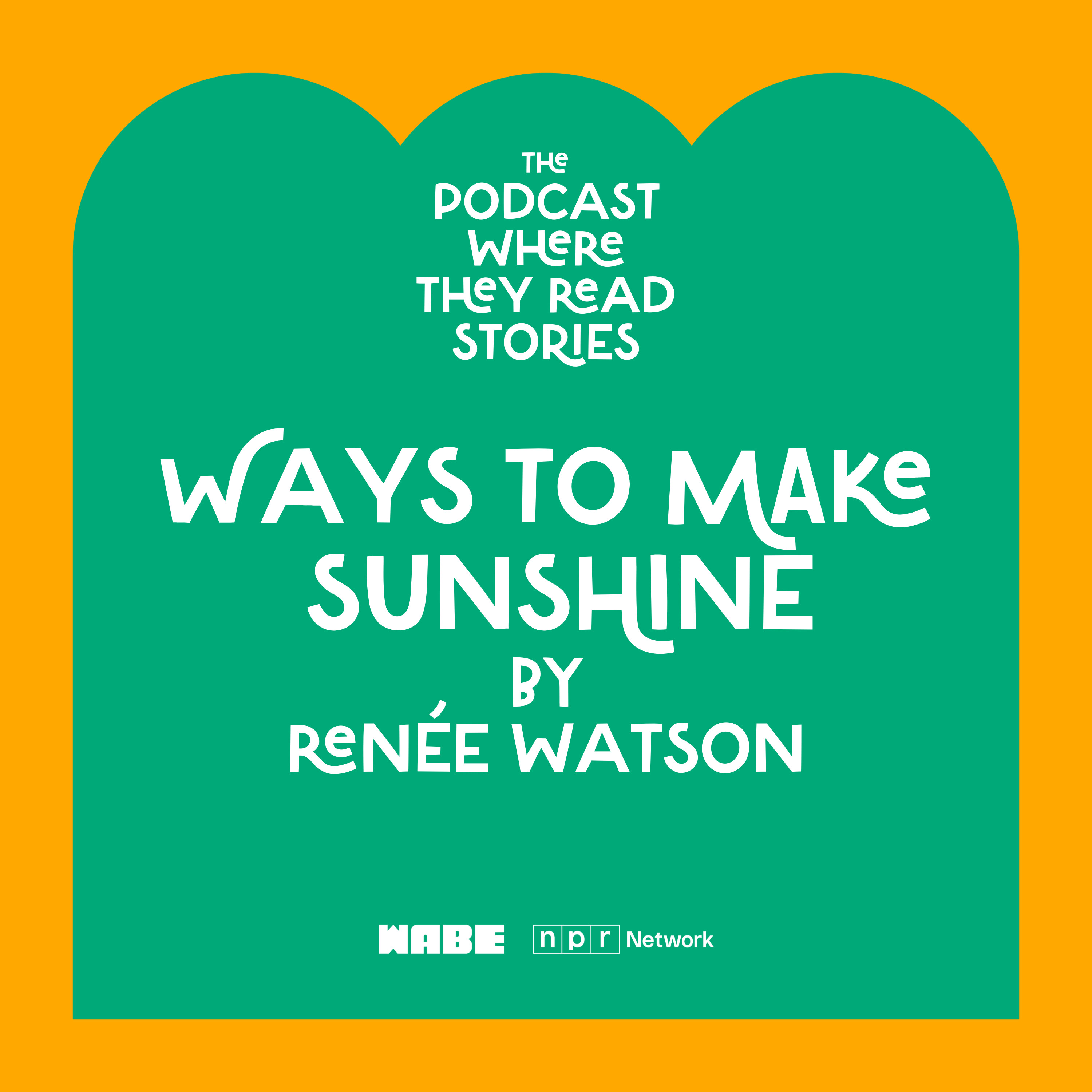 Ways to Make Sunshine, Part 7 (feat. Amena Brown) episode artwork