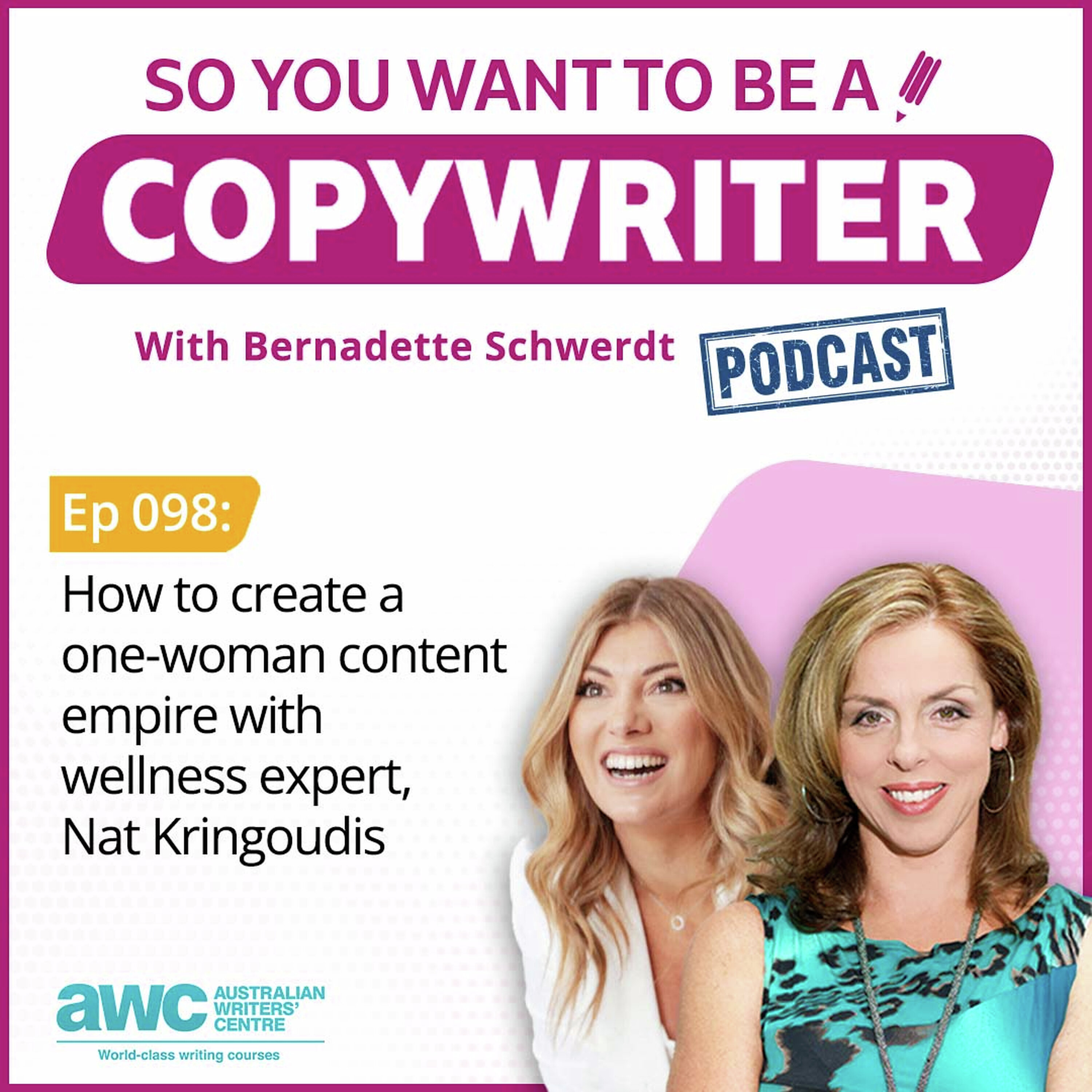 COPYWRITER 098: How to create a one-woman content empire with wellness expert, Nat Kringoudis episode artwork