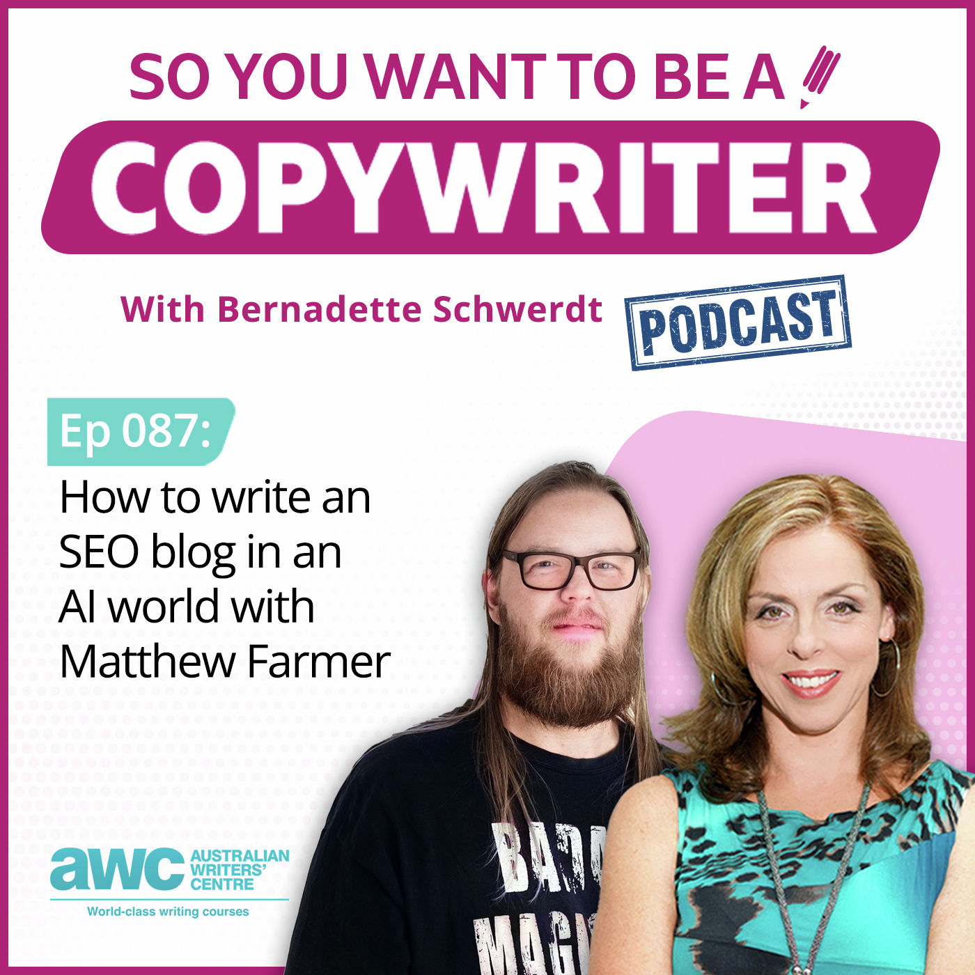 COPYWRITER 087: How to write an SEO Blog in an AI world with Matthew Farmer