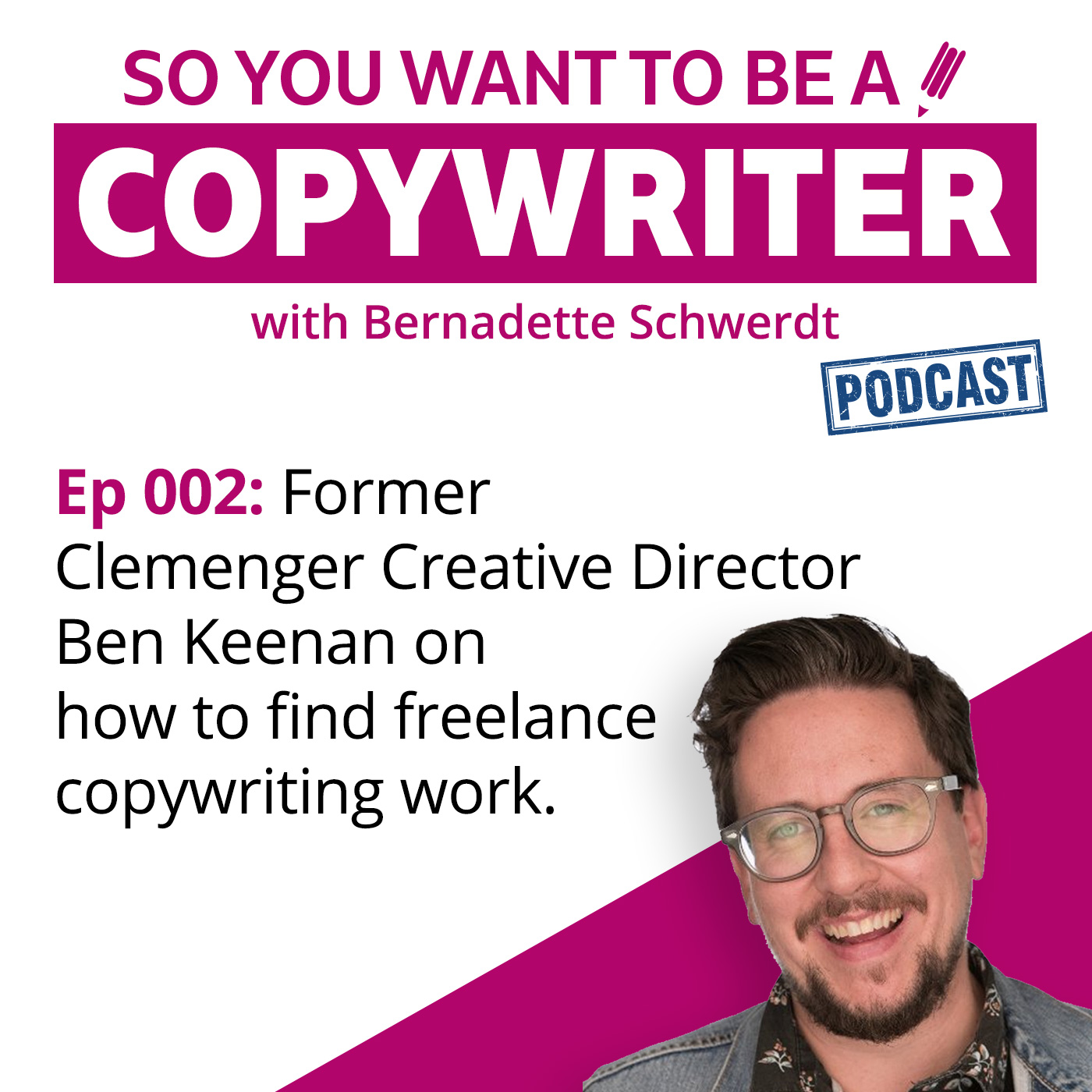 So you want to be a copywriter with Bernadette Schwerdt