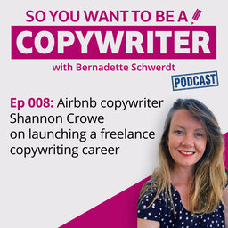 COPYWRITER 008: Airbnb copywriter Shannon Crowe on launching a freelance copywriting career