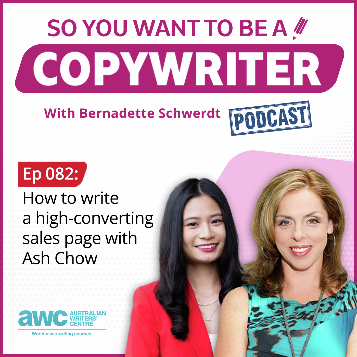 COPYWRITER 082: How to write a high converting sales page with Ash Chow