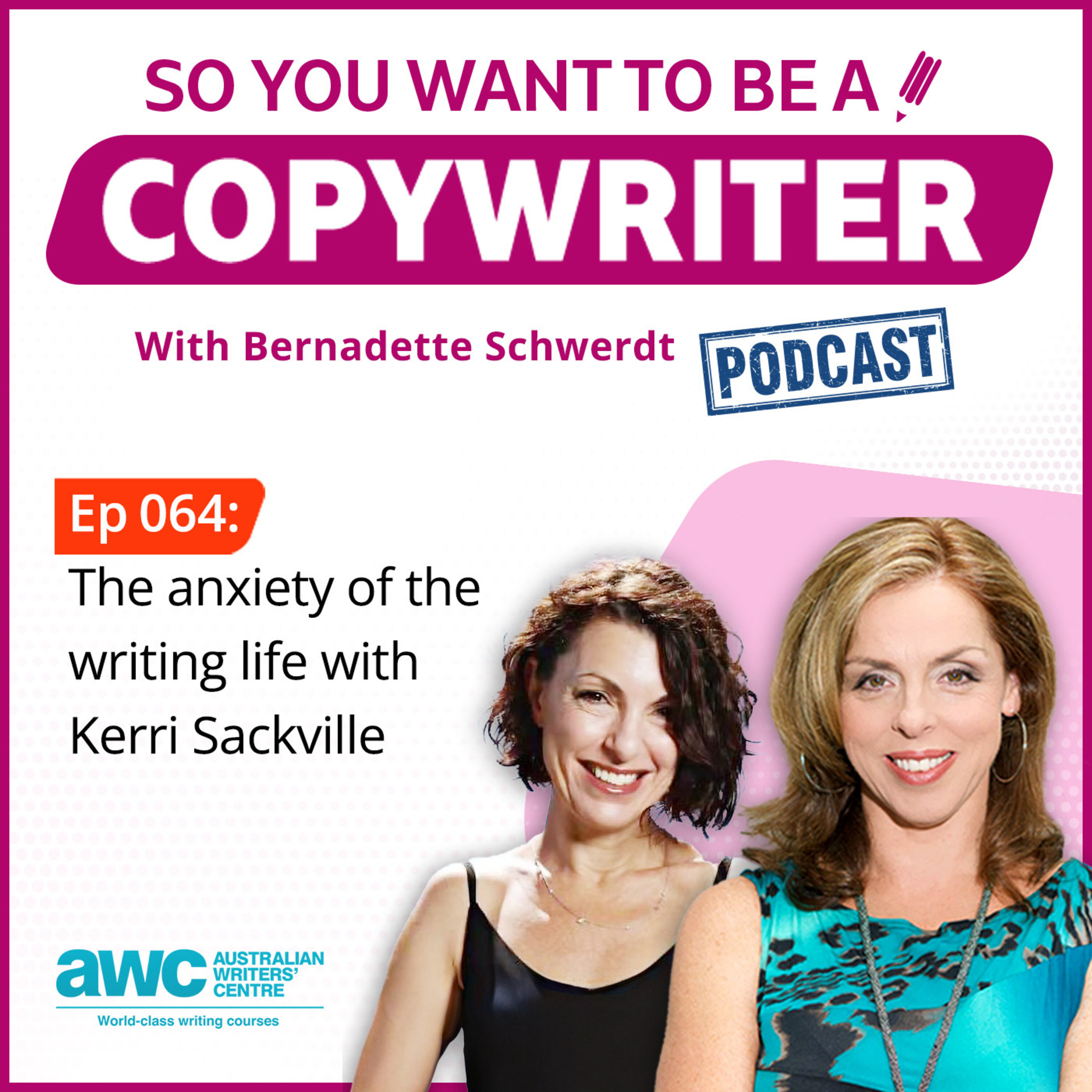 COPYWRITER 064: The anxiety of the writing life