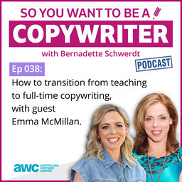 COPYWRITER 038: How to transition from teaching to full-time copywriting, with guest Emma McMillan
