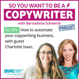 COPYWRITER 035: How to automate your copywriting business, with guest Charlotte Isaac
