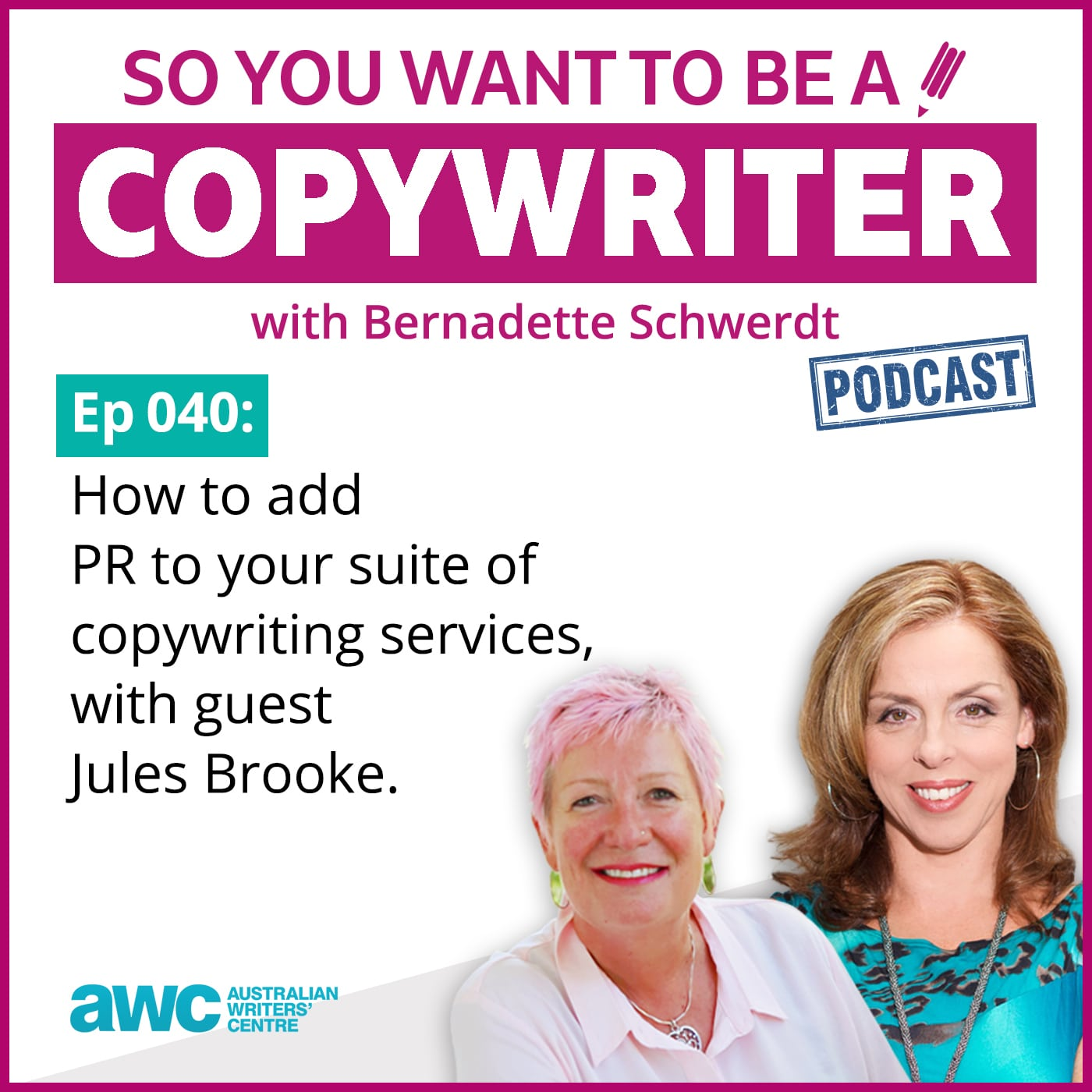COPYWRITER 040: How to add PR to your suite of copywriting services