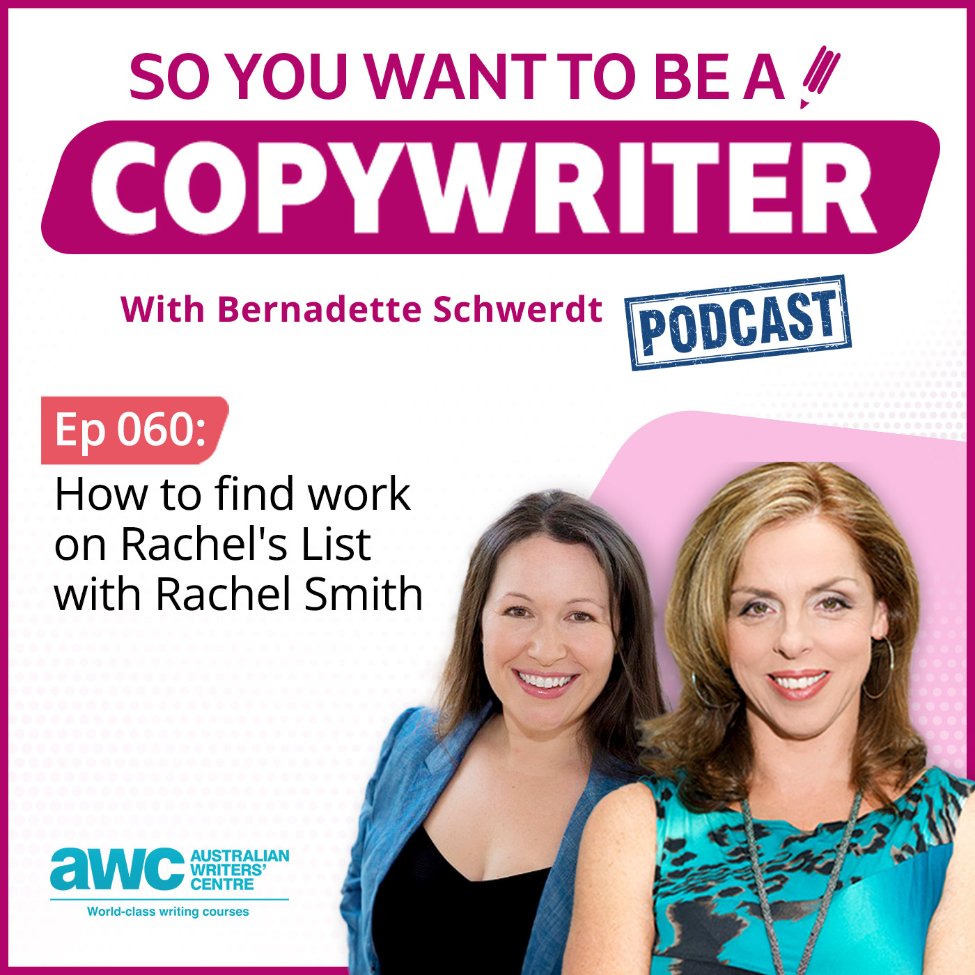 COPYWRITER 060: How to find work on Rachel’s list