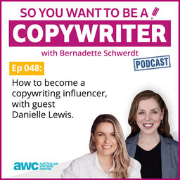 COPYWRITER 048: How to become a copywriting influencer, with guest Danielle Lewis