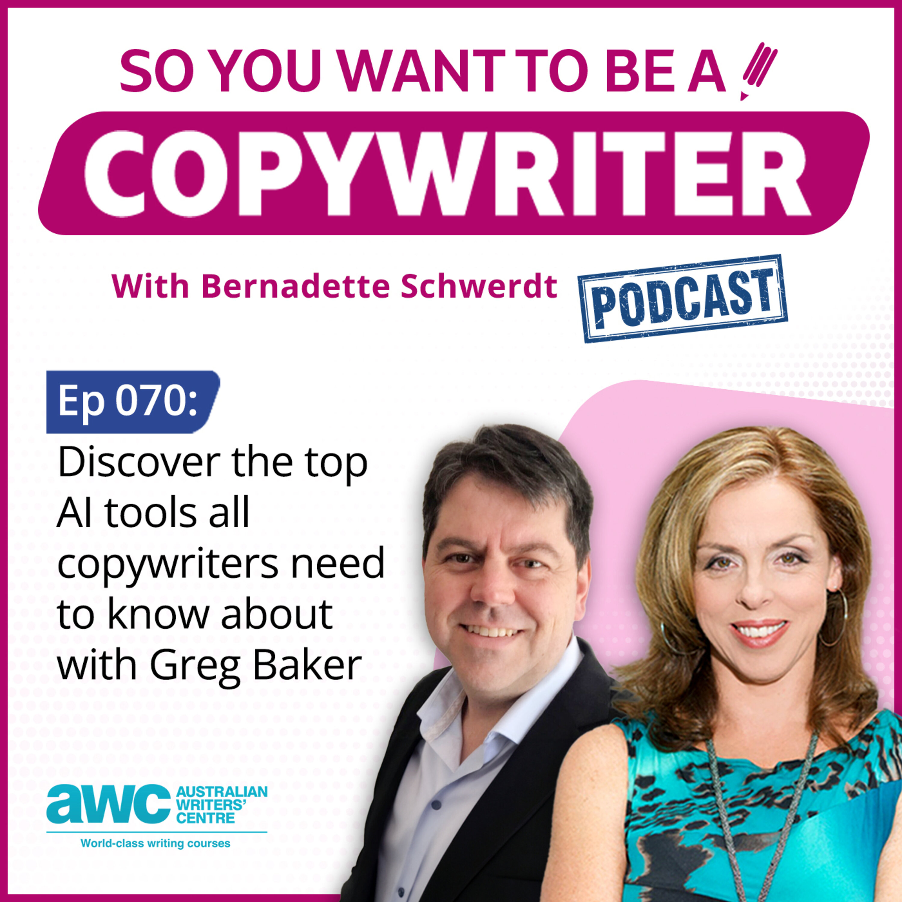 COPYWRITER 070: Discover the top AI tools all copywriters need to know about