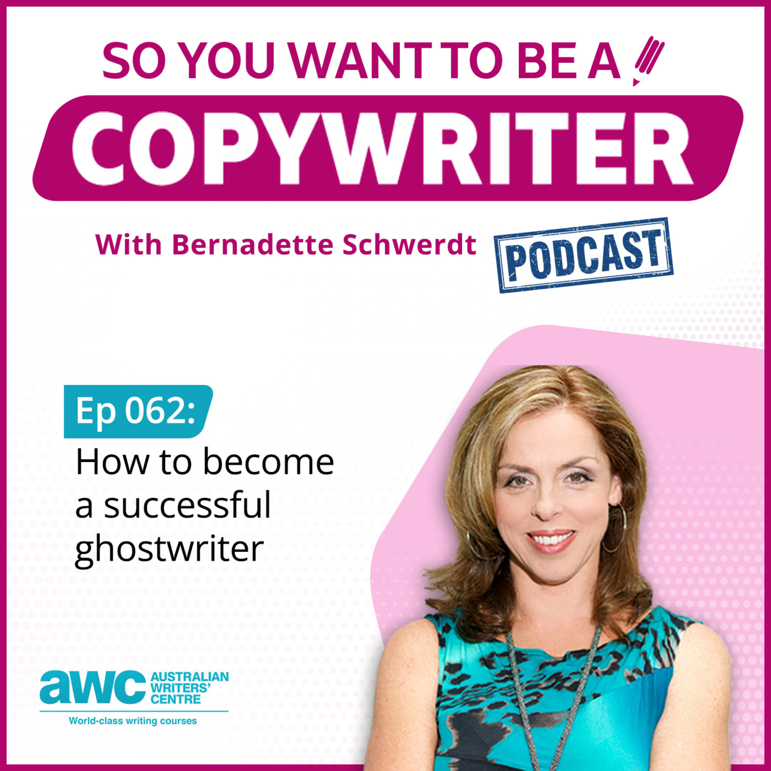 COPYWRITER 062: How to become a successful ghostwriter