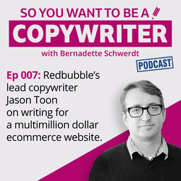 COPYWRITER 007: Redbubble lead copywriter Jason Toon on writing for a multi million dollar ecommerce website