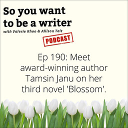 WRITER 190: Meet award-winning author Tamsin Janu on her third novel ‘Blossom’.