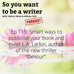 WRITER 119: Meet L.A. Larkin, author of the new thriller 'Devour'