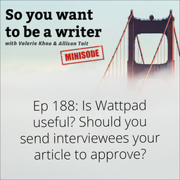 WRITER 188: Is Wattpad useful?