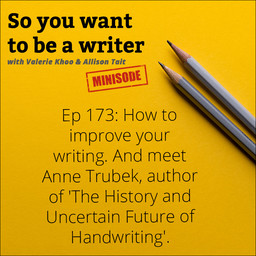 WRITER 173: Meet Anne Trubek, author of 'The History and Uncertain Future of Handwriting'