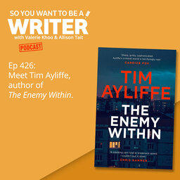 WRITER 426: Meet Tim Ayliffe, author of 'The Enemy Within'.