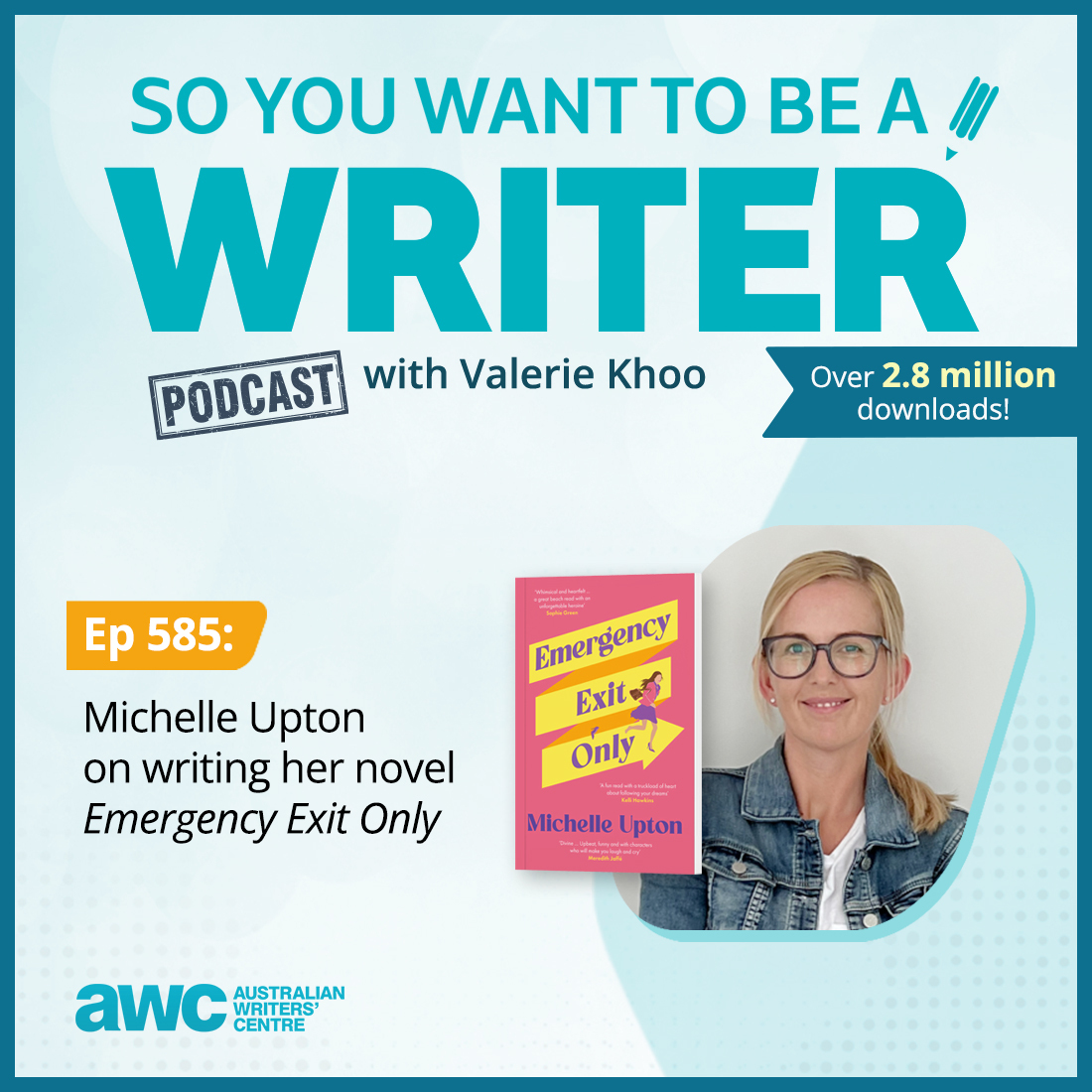 WRITER 585: Michelle Upton on writing her novel 'Emergency Exit Only'.
