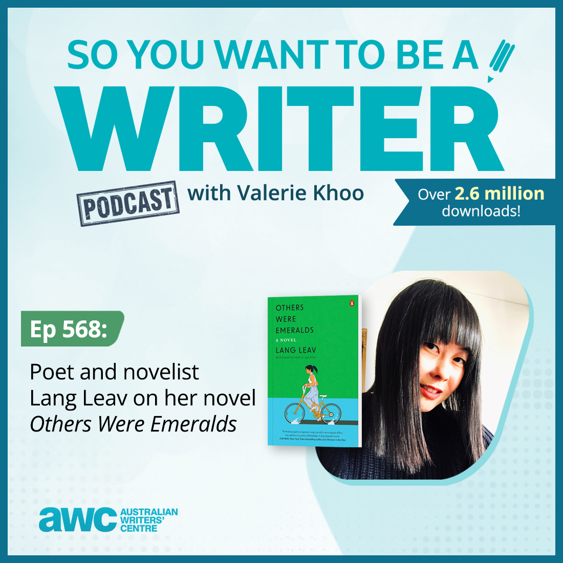 WRITER 568: Lang Leav on her novel ’Others Were Emeralds’