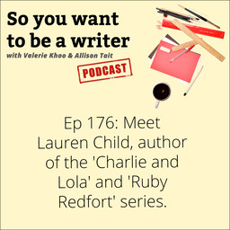 WRITER 176: Meet Lauren Child, author of the ‘Charlie and Lola’ and ‘Ruby Redfort’ series.