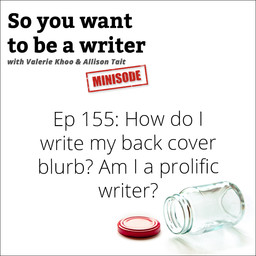 WRITER 155: How do I write my back cover blurb?