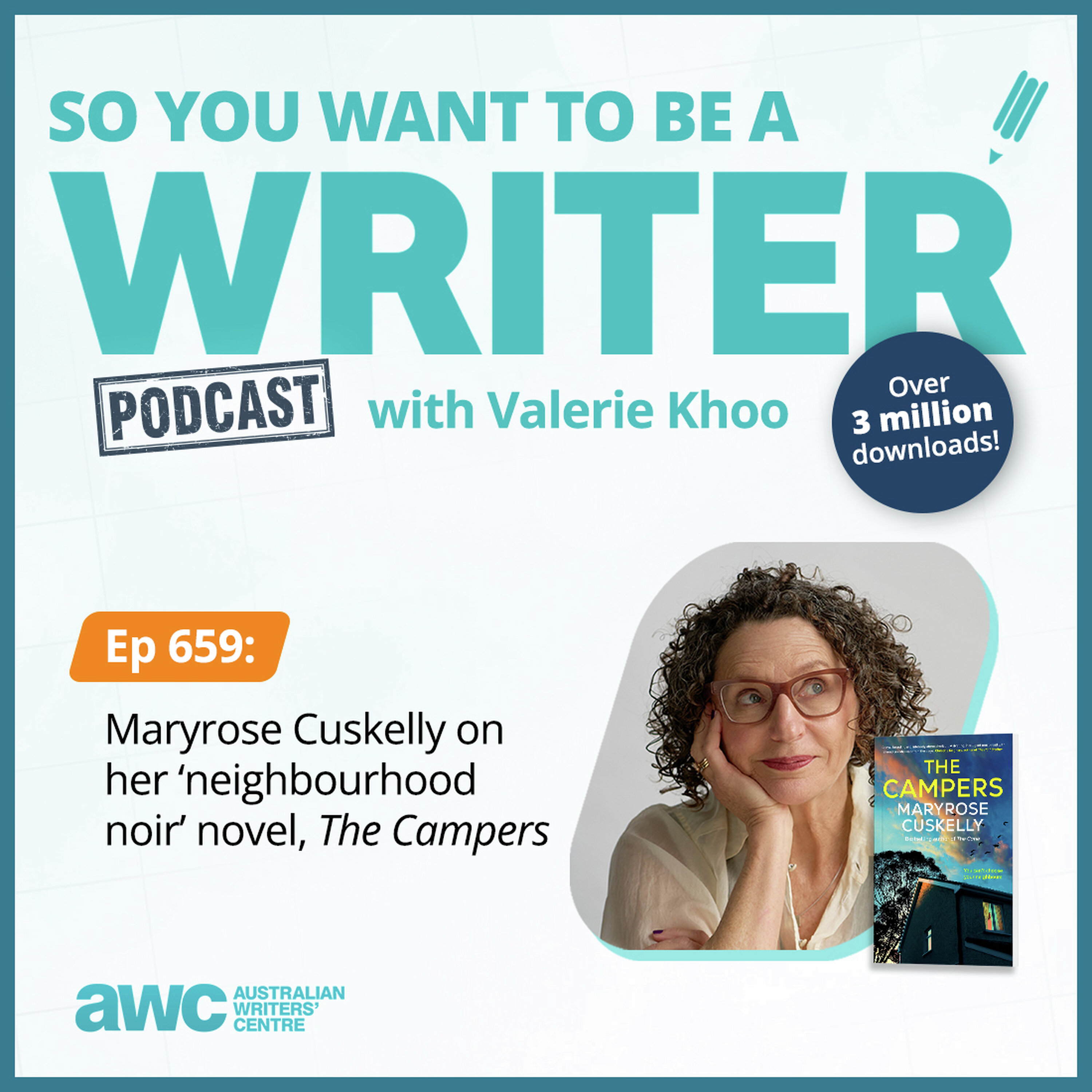 WRITER 659: Maryrose Cuskelly on her ‘neighbourhood noir’ novel 'The Campers'