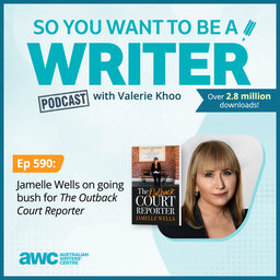 WRITER 590 : Jamelle Wells on going bush for 'The Outback Court Reporter'.