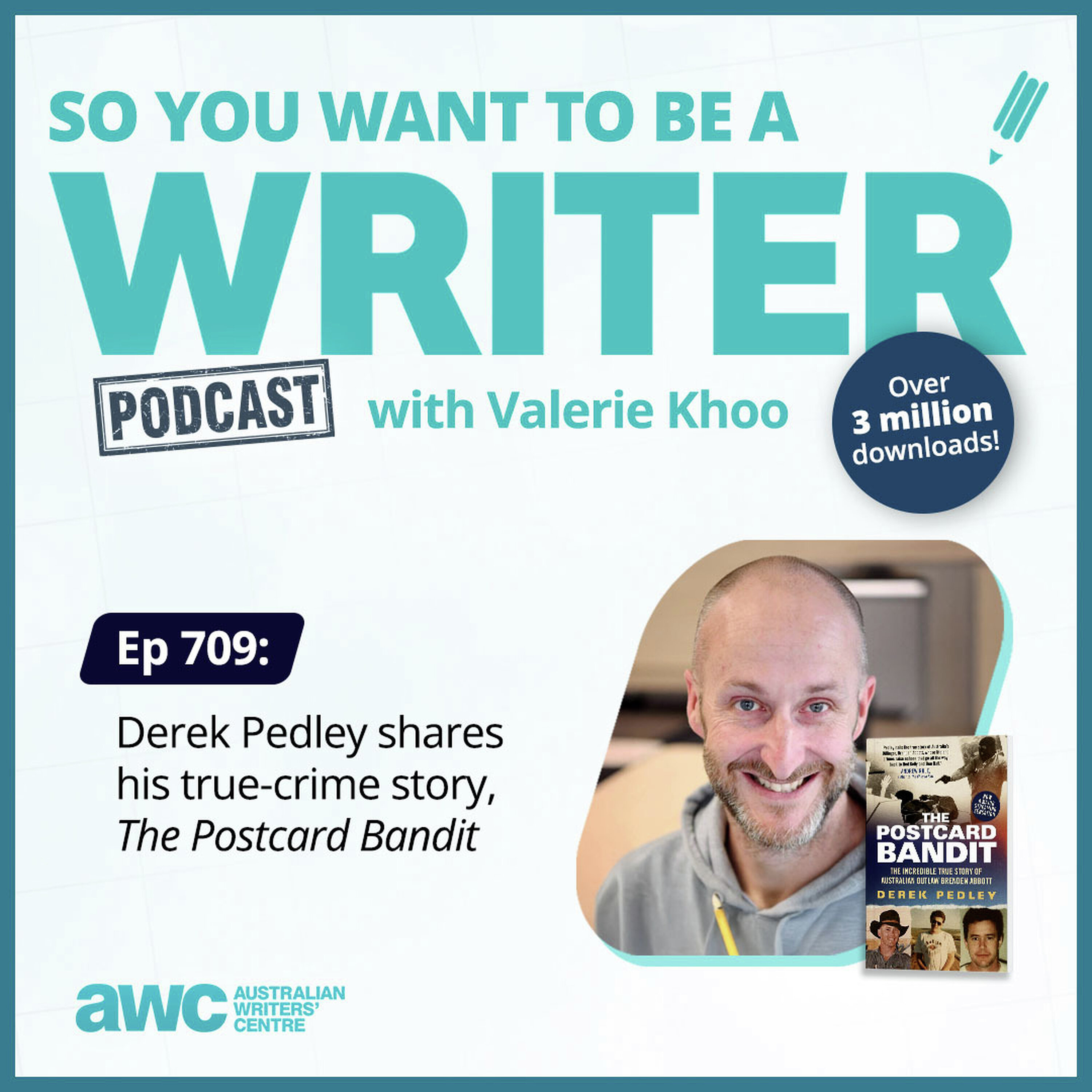 Writing Podcast Episode 709: Derek Pedley shares his true crime story 'The Postcard Bandit' episode artwork