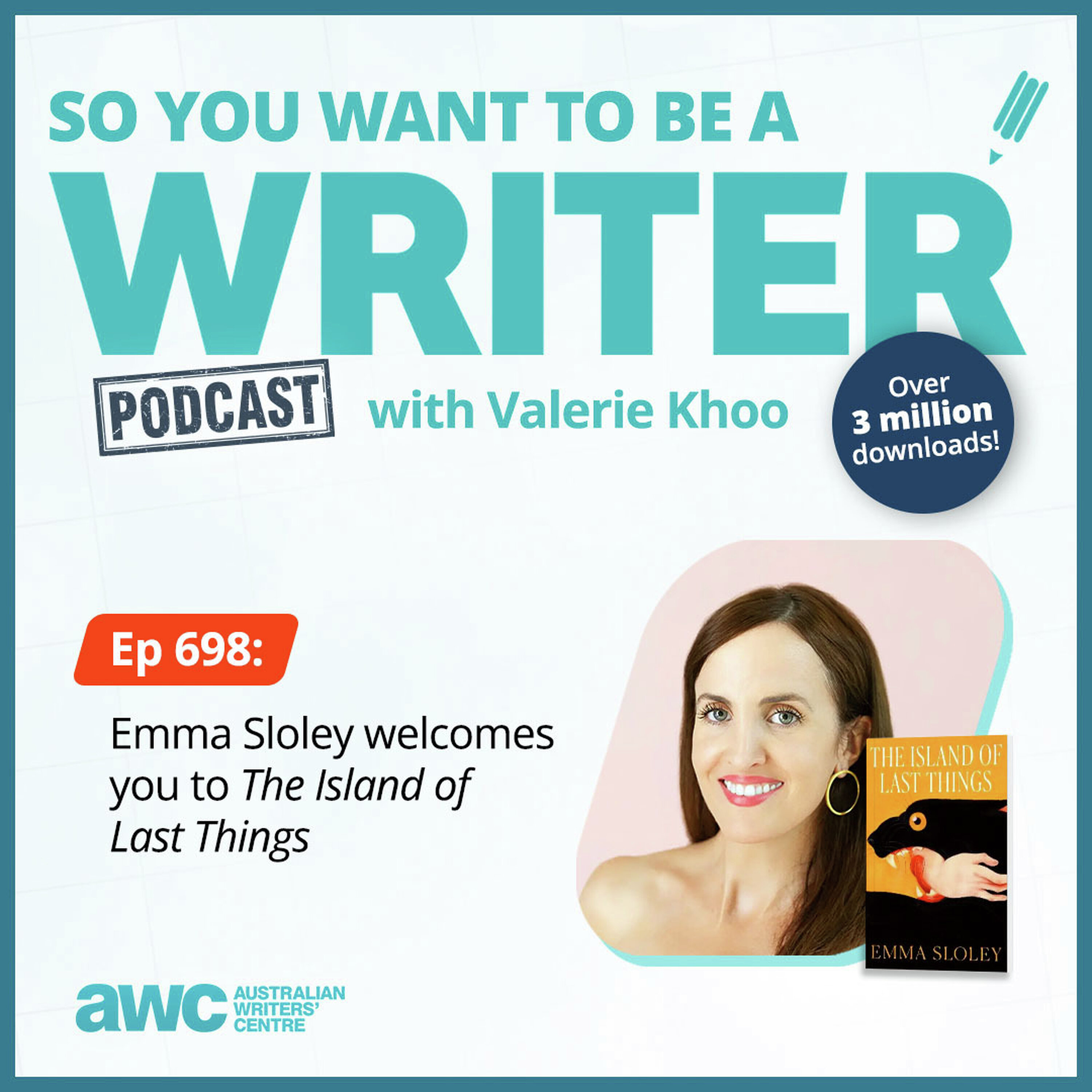 Writing Podcast Episode 698: Emma Sloley welcomes you to 'The Island of Last Things' episode artwork