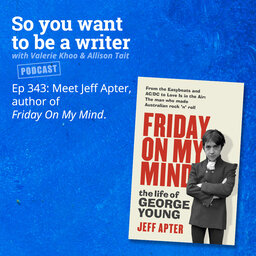 WRITER 343: Meet Jeff Apter, author of 'Friday On My Mind'.