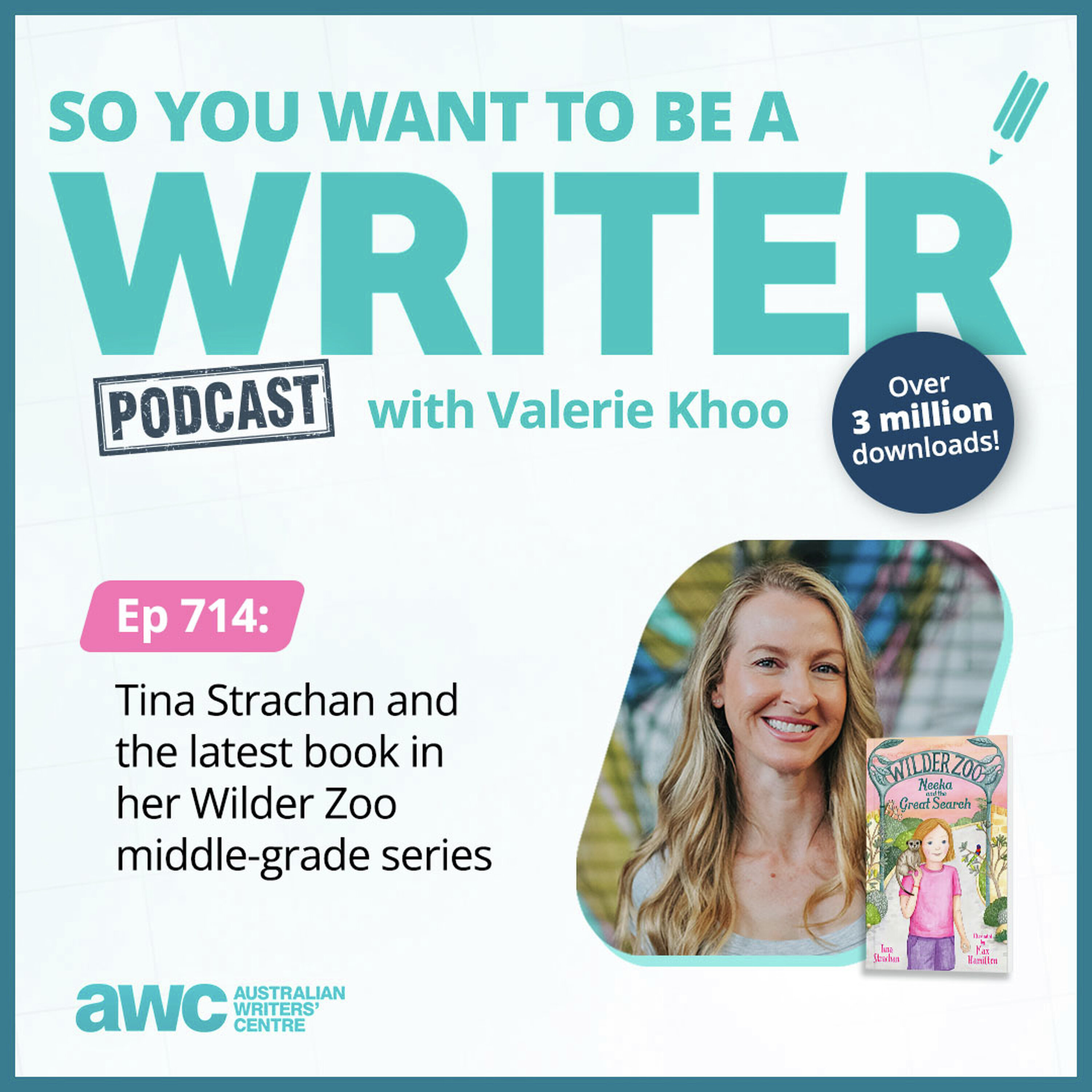 Writing Podcast Episode 714: Tina Strachan and the latest book in her Wilder Zoo middle-grade series episode artwork