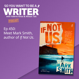 WRITER 450: Meet Mark Smith, author of 'If Not Us'.