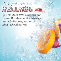 WRITER 274: Meet AWC alumni and former Buzzfeed editor-at-large Jenna Guillaume, author of 'What I Like About Me'.