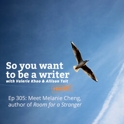 WRITER 305: Meet Melanie Cheng, author of 'Room for a Stranger'.