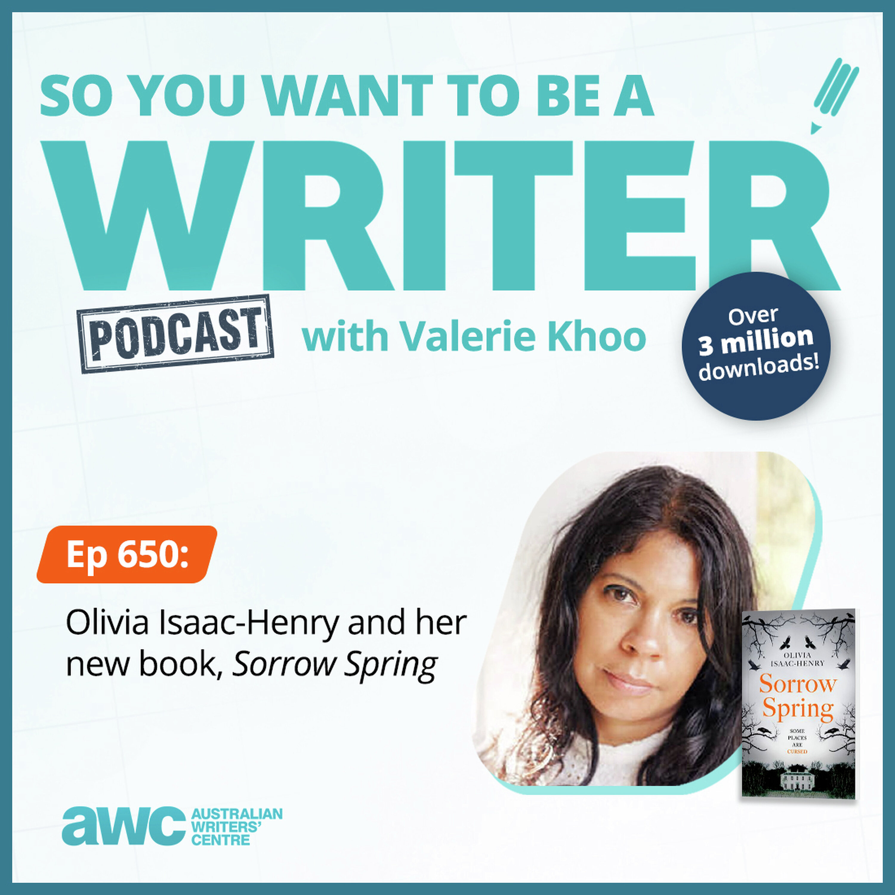 WRITER 650: Olivia Isaac-Henry and her new book, 'Sorrow Spring'