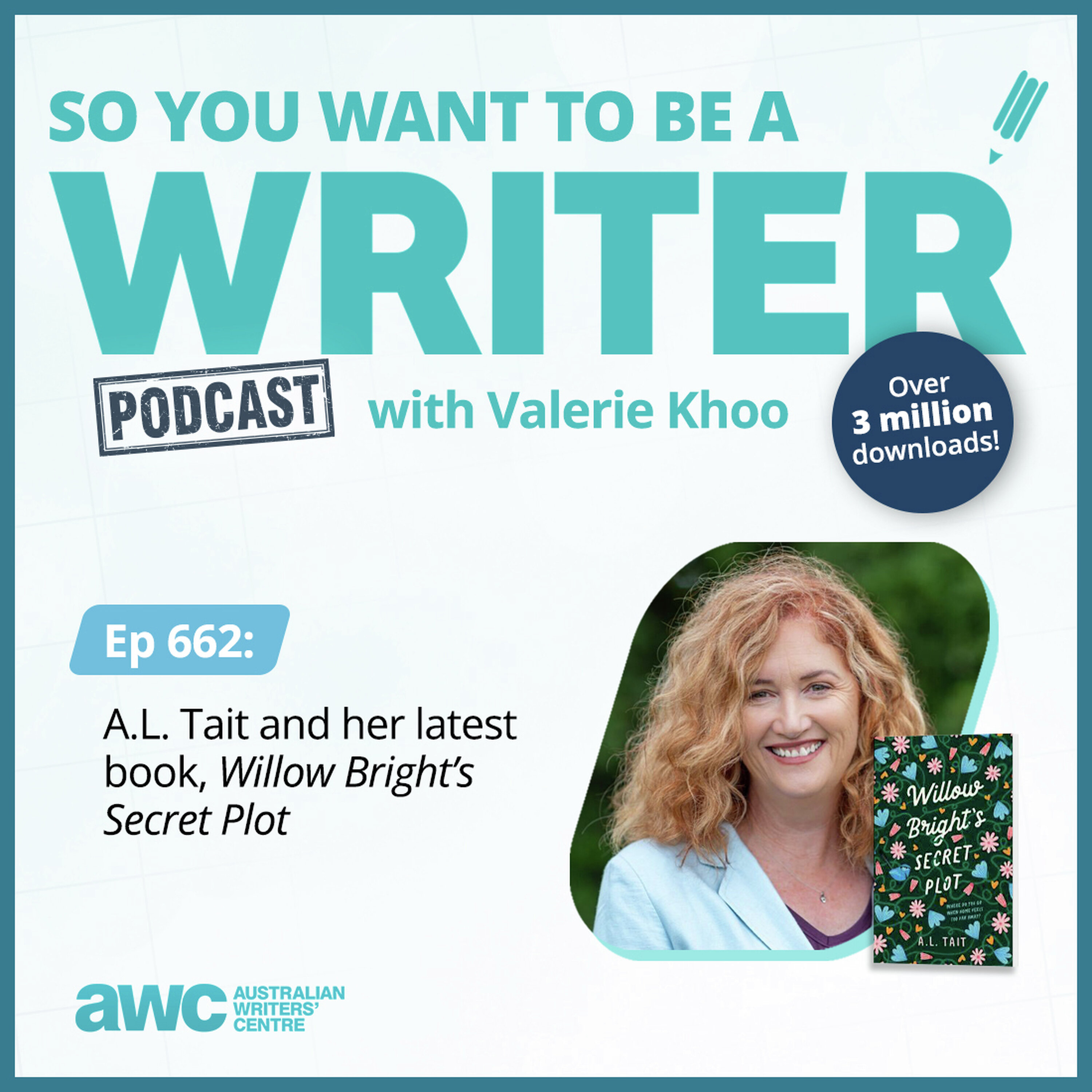 WRITER 662: A.L. Tait and her latest book, 'Willow Bright’s Secret Plot'
