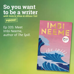 WRITER 335: Meet Imbi Neeme, author of 'The Spill'.