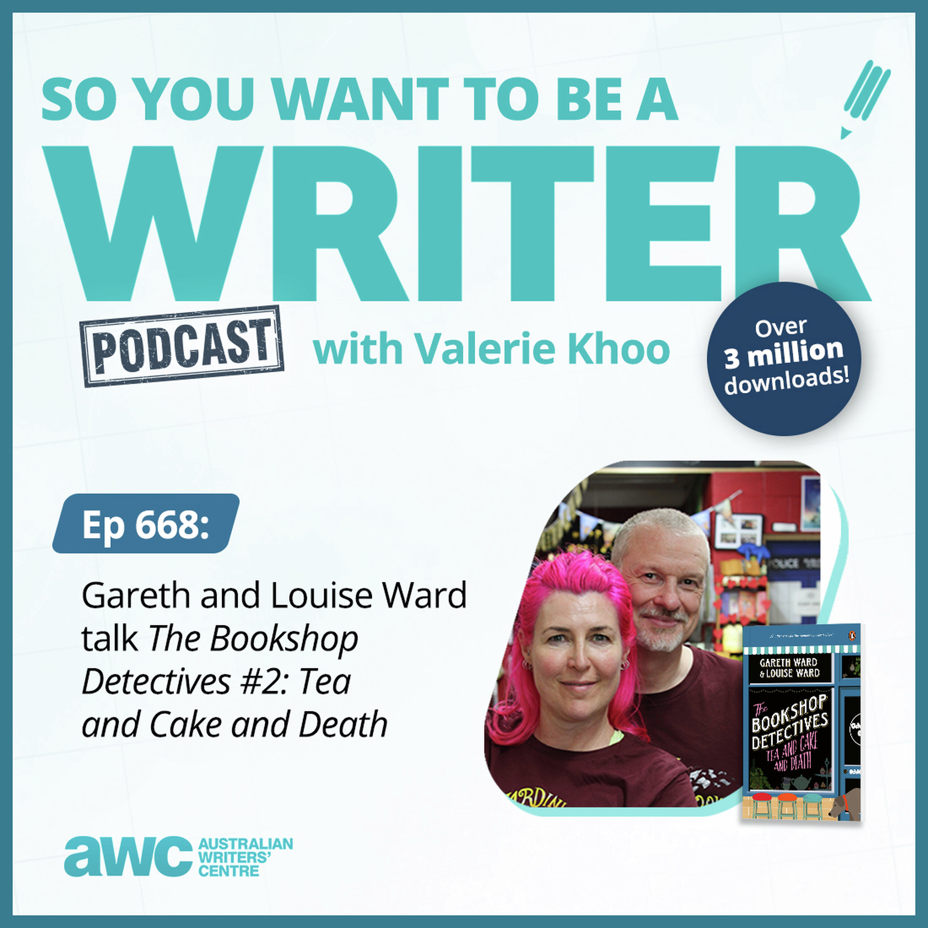 WRITER 668: Gareth and Louise Ward talk 'The Bookshop Detectives #2: Tea and Cake and Death'