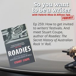 WRITER 259:Meet Stuart Coupe, author of ‘Roadies: The Secret History of Australian Rock 'n' Roll’.