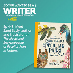 WRITER 448: Sami Bayly, author and illustrator of 'The Illustrated Encyclopaedia of Peculiar Pairs in Nature'.