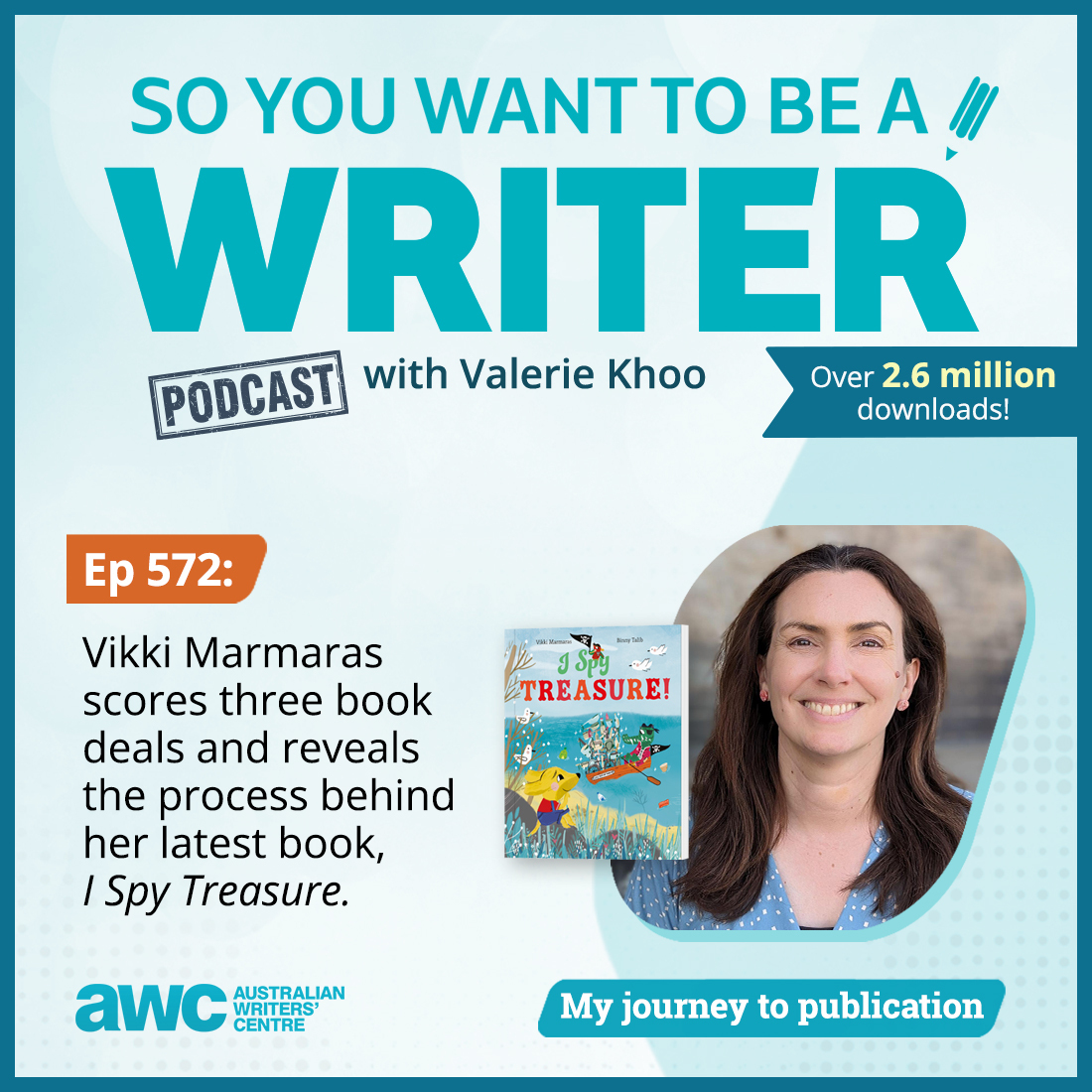 WRITER 572: Vikki Marmaras scores three book deals and reveals the process behind her latest book, I Spy Treasure.